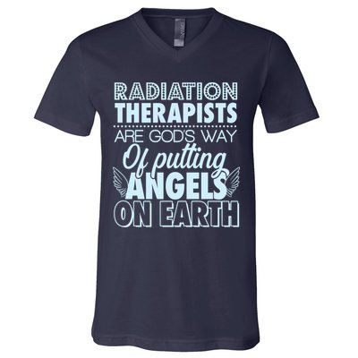 Radiation Therapists Are God's Way Of Putting Angels On Earth V-Neck T-Shirt