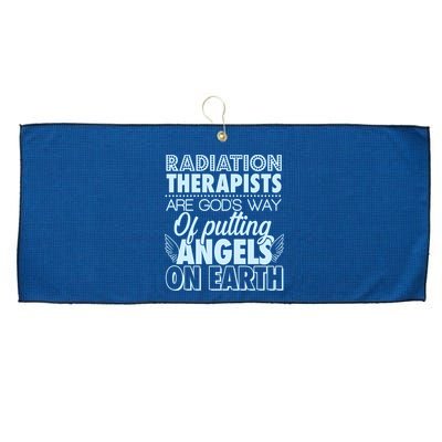 Radiation Therapists Are God's Way Of Putting Angels On Earth Large Microfiber Waffle Golf Towel