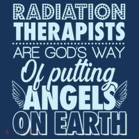 Radiation Therapists Are God's Way Of Putting Angels On Earth Tank Top