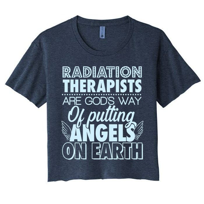 Radiation Therapists Are God's Way Of Putting Angels On Earth Crop Top
