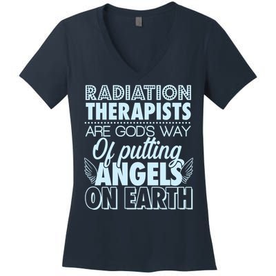 Radiation Therapists Are God's Way Of Putting Angels On Earth Women's V-Neck T-Shirt