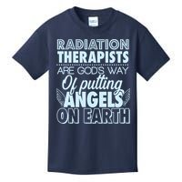 Radiation Therapists Are God's Way Of Putting Angels On Earth Kids T-Shirt