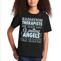 Radiation Therapists Are God's Way Of Putting Angels On Earth Kids T-Shirt