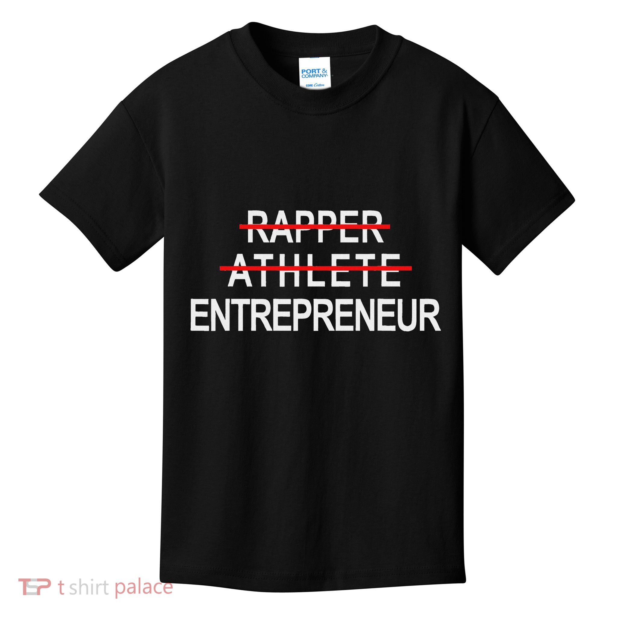 Rapper Athlete Entrepreneur New Age Ceo Hustler Kids T-Shirt
