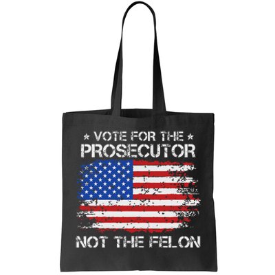 Retro American Flag Vote For The Prosecutor Not The Felon Tote Bag