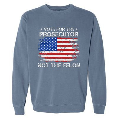 Retro American Flag Vote For The Prosecutor Not The Felon Garment-Dyed Sweatshirt