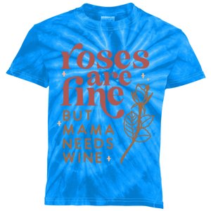 Roses Are Fine But Mama Needs Wine Funny Valentines Day Funny Gift Kids Tie-Dye T-Shirt