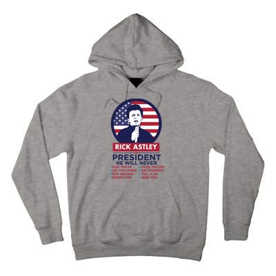 Rick Astley For President Tall Hoodie