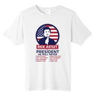 Rick Astley For President Tall Fusion ChromaSoft Performance T-Shirt