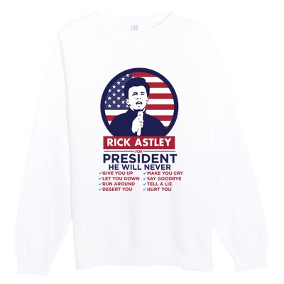 Rick Astley For President Premium Crewneck Sweatshirt