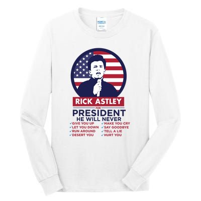 Rick Astley For President Tall Long Sleeve T-Shirt