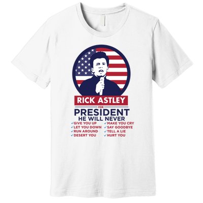 Rick Astley For President Premium T-Shirt