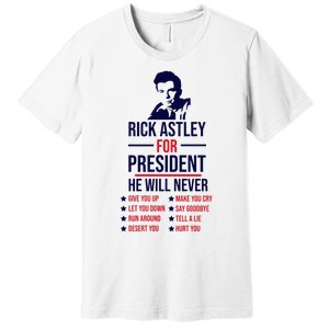 Rick Astley For President Premium T-Shirt