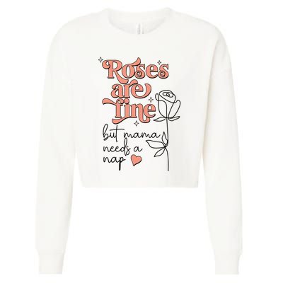 Roses Are Fine Funny Mom Valentine's Day Cropped Pullover Crew