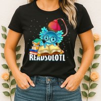 Readsolotl Axolotl Funny Reading Fish Books Lizard  Womens T-Shirt