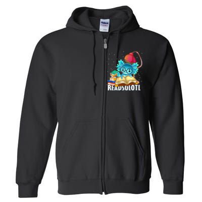 Readsolotl Axolotl Funny Reading Fish Books Lizard  Full Zip Hoodie