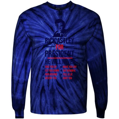 Rick Astley For President Tie-Dye Long Sleeve Shirt