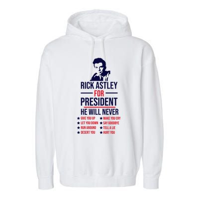 Rick Astley For President Garment-Dyed Fleece Hoodie