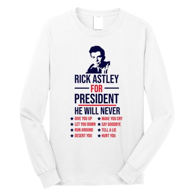 Rick Astley For President Long Sleeve Shirt