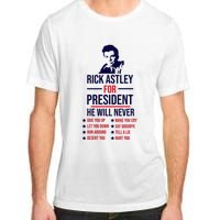 Rick Astley For President Adult ChromaSoft Performance T-Shirt