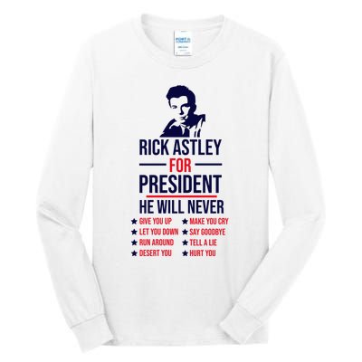 Rick Astley For President Tall Long Sleeve T-Shirt