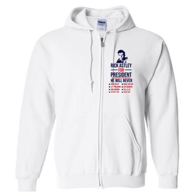 Rick Astley For President Full Zip Hoodie