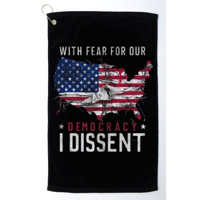 Retro American Flag I Dissent Fear For Democracy Platinum Collection Golf Towel