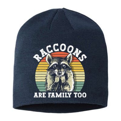 Raccoons Are Family Too Funny Raccoon Sustainable Beanie