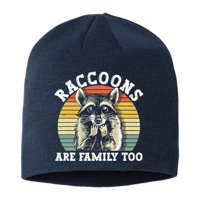 Raccoons Are Family Too Funny Raccoon Sustainable Beanie