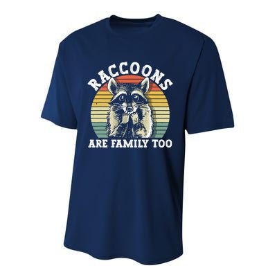 Raccoons Are Family Too Funny Raccoon Performance Sprint T-Shirt