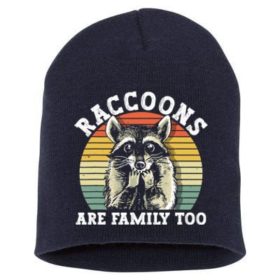 Raccoons Are Family Too Funny Raccoon Short Acrylic Beanie