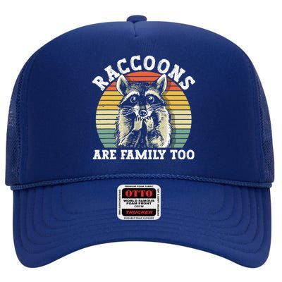 Raccoons Are Family Too Funny Raccoon High Crown Mesh Back Trucker Hat