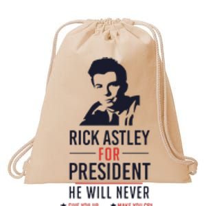 Rick Astley For President Drawstring Bag