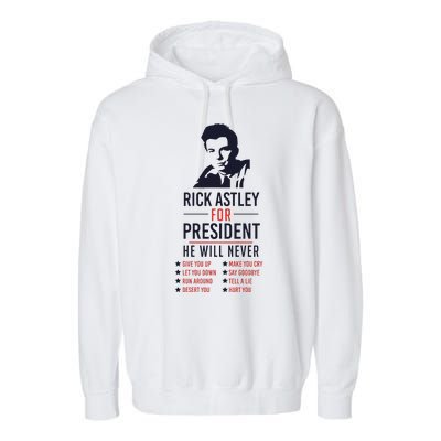 Rick Astley For President Garment-Dyed Fleece Hoodie