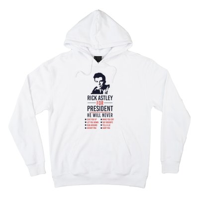 Rick Astley For President Hoodie