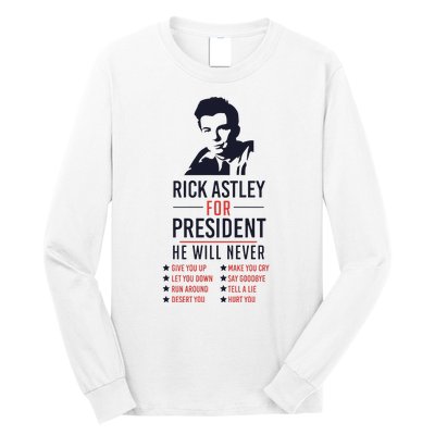 Rick Astley For President Long Sleeve Shirt