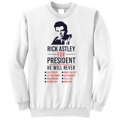 Rick Astley For President Sweatshirt