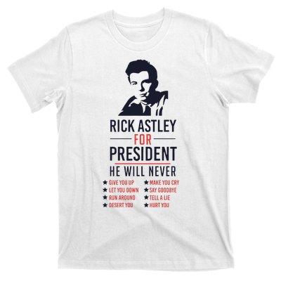 Rick Astley For President T-Shirt