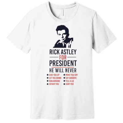 Rick Astley For President Premium T-Shirt