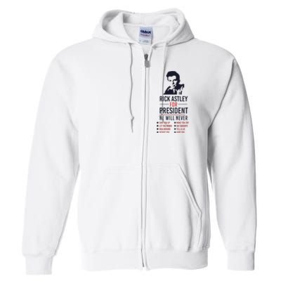 Rick Astley For President Full Zip Hoodie