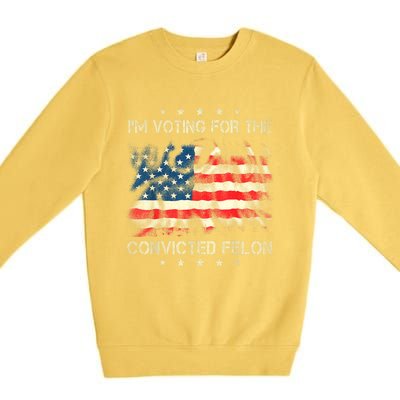 Retro American Flag Im Voting For The Convicted Felon Funny Gift Premium Crewneck Sweatshirt