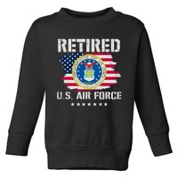 Retired Air Force Veteran Retirement Air Force Retired Toddler Sweatshirt