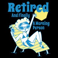 Retired And Finally A Morning Person Gift Zip Tote Bag