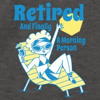 Retired And Finally A Morning Person Gift Vector Backpack