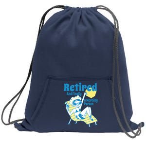 Retired And Finally A Morning Person Gift Sweatshirt Cinch Pack Bag