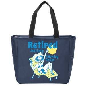 Retired And Finally A Morning Person Gift Zip Tote Bag