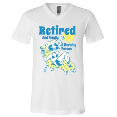 Retired And Finally A Morning Person Gift V-Neck T-Shirt