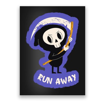 Run Away From The Reaper Cute Grim Reaper Poster