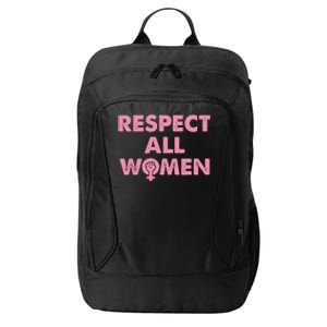 Respect All Feminism 'S Rights Reclaim The Night Gift City Backpack