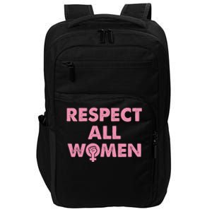 Respect All Feminism 'S Rights Reclaim The Night Gift Impact Tech Backpack